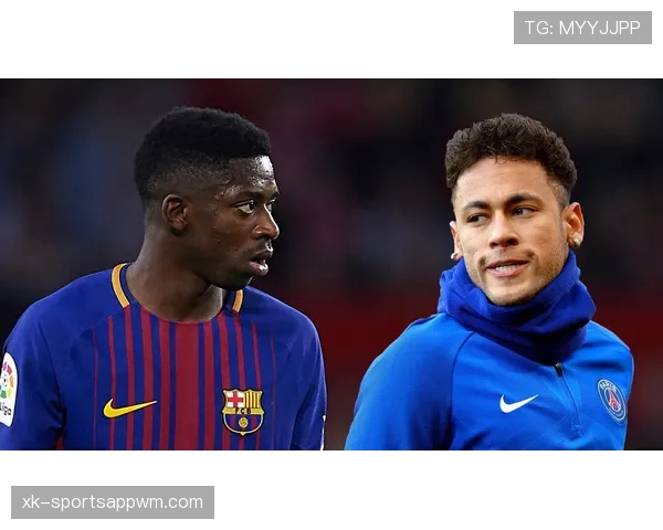 登贝莱与内马尔盘带风格对比：效率差异与花式实用性分析